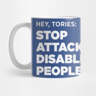 Stop Attacking Disabled People (UK Tories, Dark BG) Mug